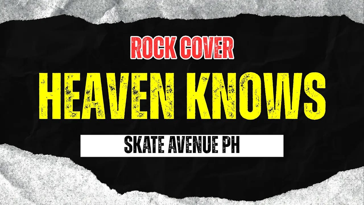 Skate Avenue PH - Heaven Knows (Rock Cover) (2025) Full Poster HD — Watch & Download on MovieBox