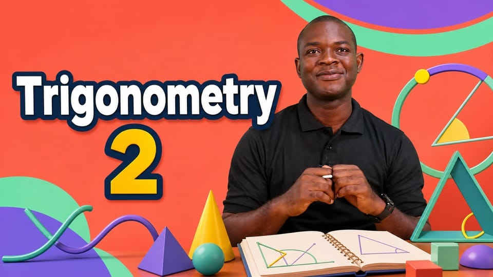 Trigonometry 2 - Test Prep - 10 - WASSCE - Type Questions 1 (2021) Full Poster HD — Watch & Download on MovieBox