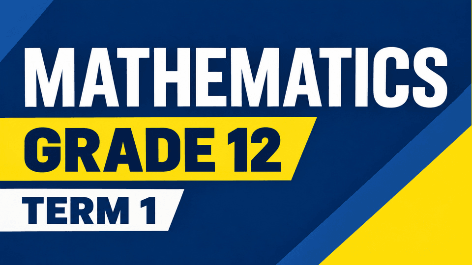 Mathematics Grade 12 Term 1 (2026) Full Poster HD — Watch & Download on MovieBox