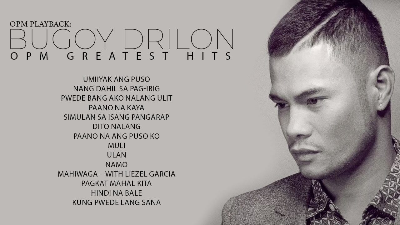 OPM Playback - Bugoy Drilon | OPM Greatest Hits (2023) Full Poster HD — Watch & Download on MovieBox