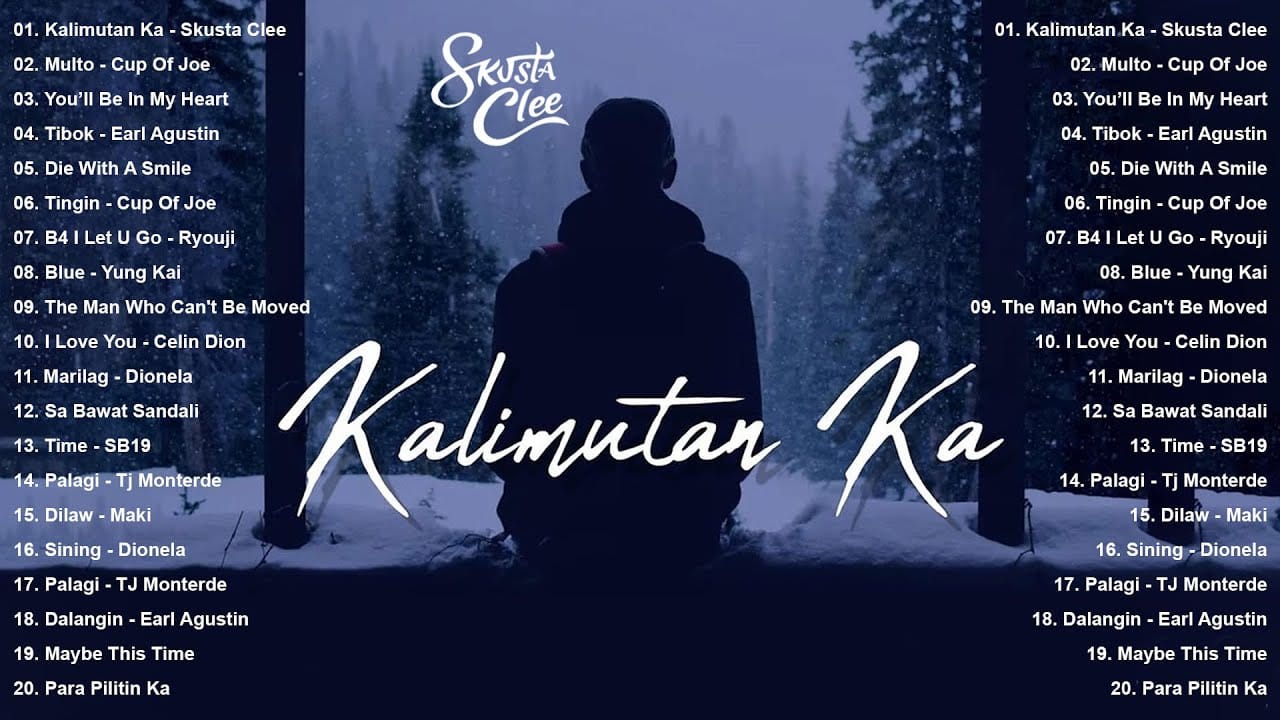 Kalimutan Ka - Skusta Clee, Multo - Cup Of Joe | OPM Love Songs 2025 Playlist With Lyrics - Hits OPM (2025) Full Poster HD — Watch & Download on MovieBox