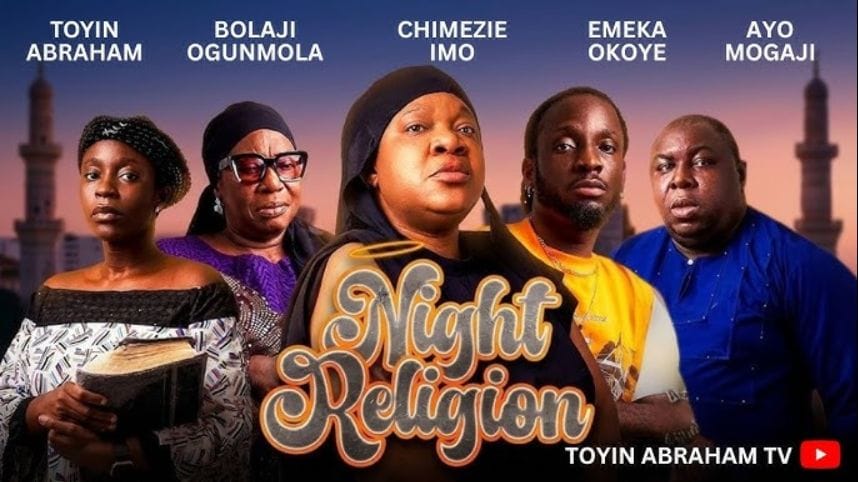 NIGHT RELIGION by Toyin Abraham |Latest 2026 Nollywood Full Movie | Bolaji ogunmola | Ayo Mogaji (2026) Full Poster HD — Watch & Download on MovieBox